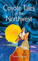 Book cover of: Coyote Tales of the Northwest. By: Thomas George