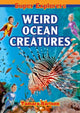 Book cover of: Weird Ocean Creatures. By: Tamara Hartson