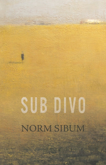 Book cover of: Sub Divo. By: Norm Sibum