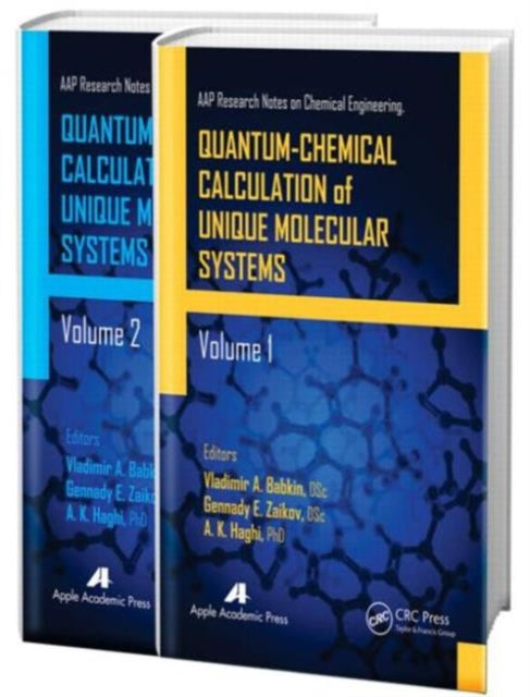 Book cover of: Quantum-Chemical Calculation of Unique Molecular Systems, Two-Volume Set. By: A. K Haghi