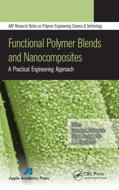 Book cover of: Functional Polymer Blends and Nanocomposites. By: Gennady E. Zaikov