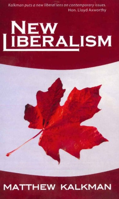 Book cover of: New Liberalism. By: Matthew Kalkman