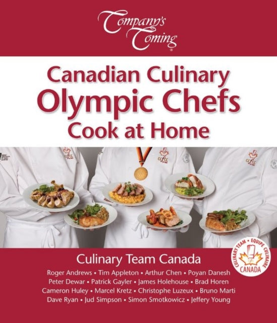 Book cover of: Canadian Culinary Olympic Chefs Cook at Home. By: Alberta Culinary Arts Foundation Staff
