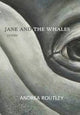 Book cover of: Jane and the Whales. By: Andrea Routley