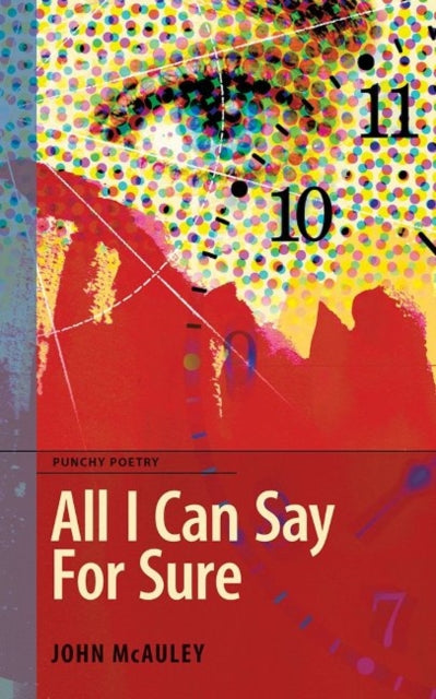 Book cover of: All I Can Say For Sure. By: John McAuley