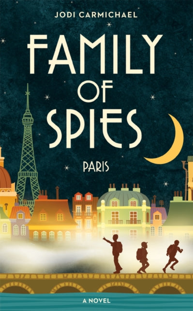 Book cover of: Family of Spies. By: Jodi Carmichael