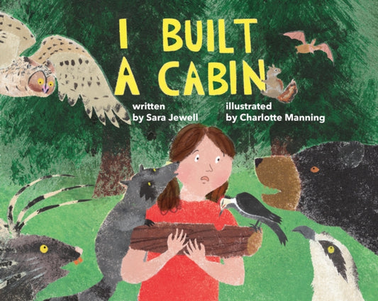 Book cover of: I Built a Cabin. By: Sara Jewell