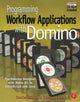 Book cover of: Programming Workflow Applications with Domino