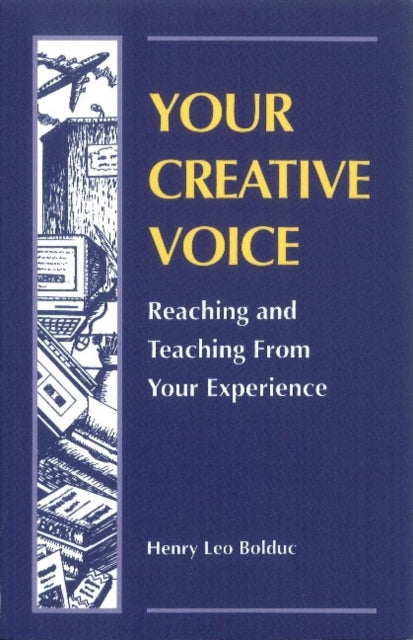 Book cover of: Your Creative Voice. By: Henry Leo Bolduc