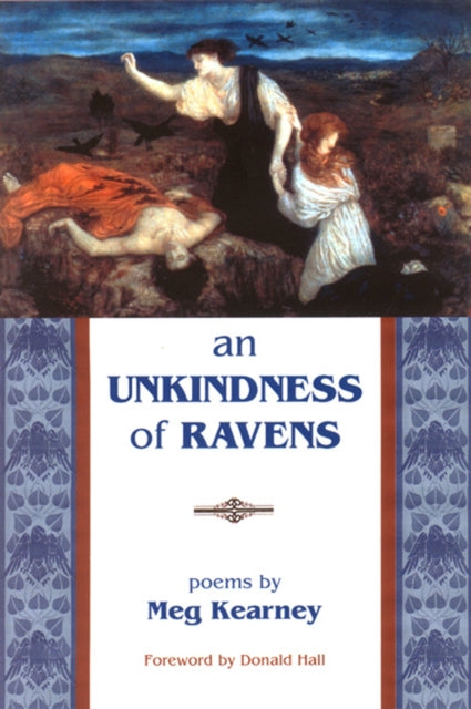 Book cover of: Unkindness of Ravens. By: Meg Kearney