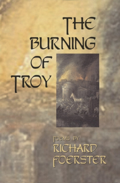 Book cover of: Burning of Troy. By: Richard Foerster