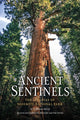 Book cover of: Ancient Sentinels: The Sequoias of Yosemite National Park. By: Thomas Harvey