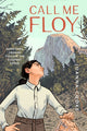 Book cover of: Call Me Floy. By: Joanna Cooke