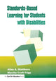 Book cover of: Standards-Based Learning for Students with Disabilities. By: Allan A. Glatthorn