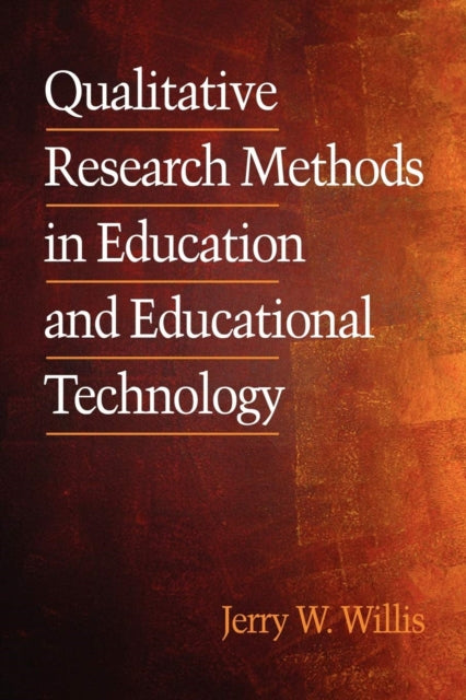 Book cover of: Qualitative Research Methods in Education and Educational Technology