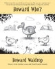 Book cover of: Howard Who?. By: Howard Waldrop