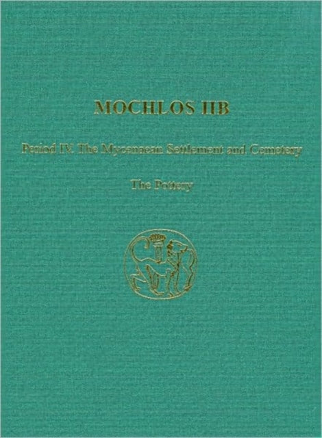 Book cover of: Mochlos IIB. By: R. Angus K. Smith