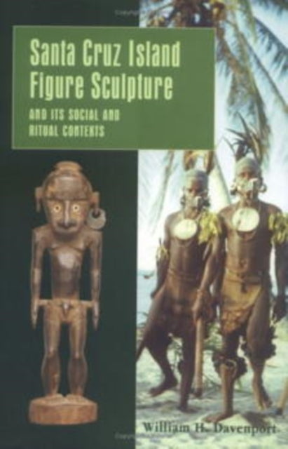 Book cover of: Santa Cruz Island Figure Sculpture and Its Social and Ritual Contexts