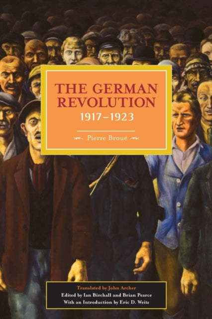 Book cover of: German Revolution, 1917-1923. By: Pierre Broué