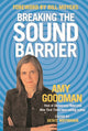 Book cover of: Breaking The Sound Barrier. By: Amy Goodman