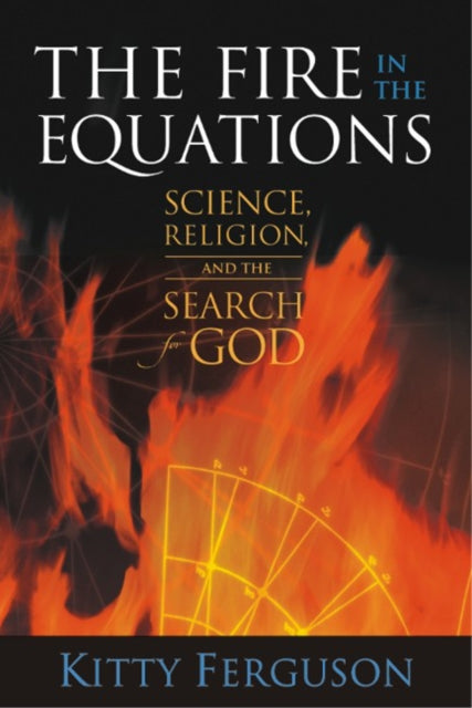 Book cover of: Fire in the Equations