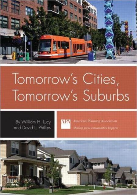 Book cover of: Tomorrow's Cities, Tomorrow's Suburbs. By: William H. Lucy