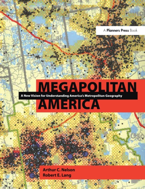 Book cover of: Megapolitan America. By: Arthur C. Nelson