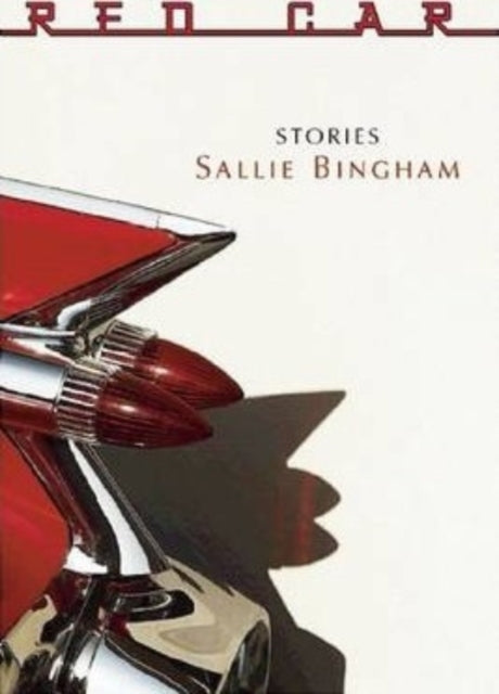 Book cover of: Red Car. By: Sallie Bingham