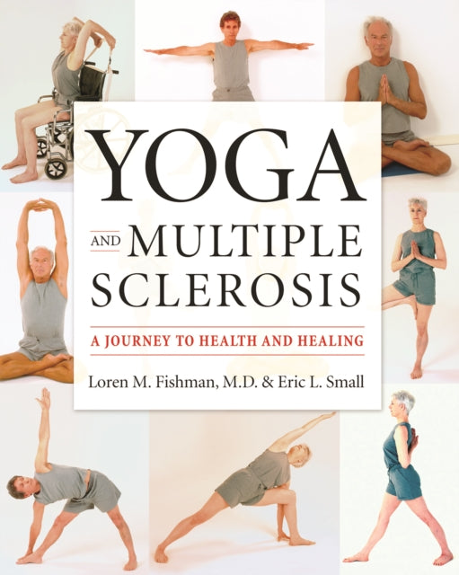 Book cover of: Yoga and Multiple Sclerosis. By: Loren Martin Fishman