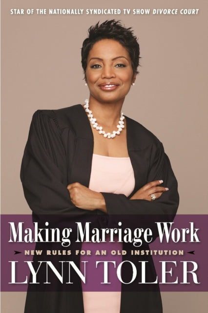 Book cover of: Making Marriage Work. By: Lynn Toler