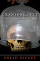 Book cover of: Cranioklepty. By: Colin Dickey