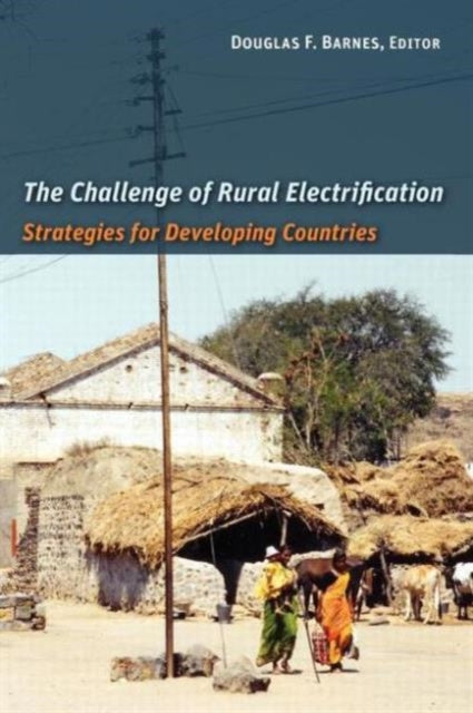 Book cover of: Challenge of Rural Electrification. By: Douglas F. Barnes