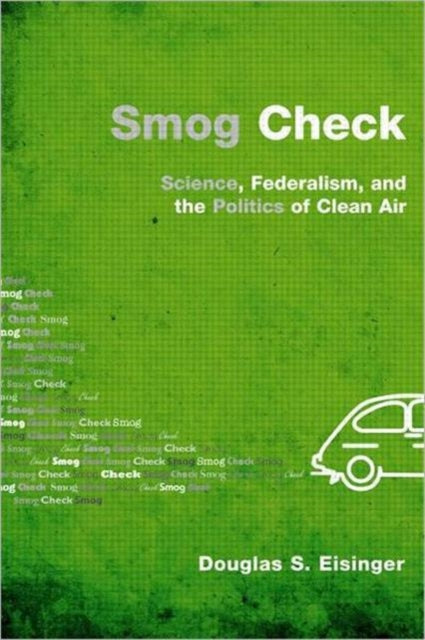 Book cover of: Smog Check. By: Douglas S. Eisinger