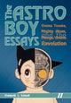 Book cover of: Astro Boy Essays. By: Frederik L. Schodt
