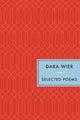 Book cover of: Selected Poems. By: Dara Wier