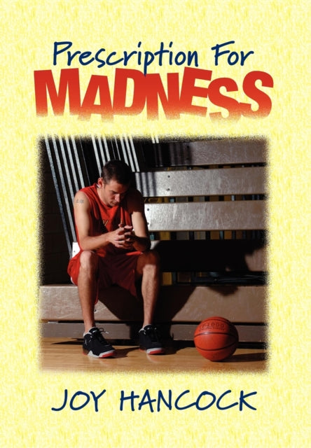 Book cover of: Prescription for Madness. By: Joy Hancock