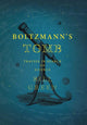 Book cover of: Boltzmann's Tomb. By: Green, Bill