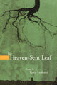 Book cover of: Heaven-Sent Leaf. By: Katy Lederer