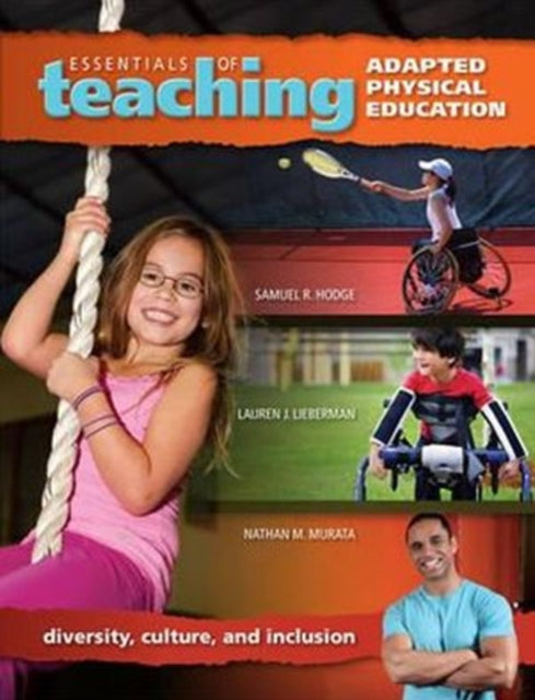 Book cover of: Essentials of Teaching Adapted Physical Education. By: Samuel R. Hodge
