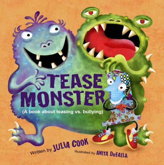Book cover of: Tease Monster. By: Julia Cook