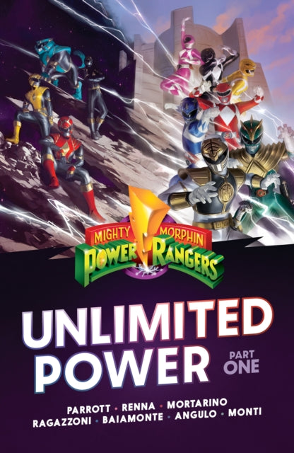 Book cover of: Mighty Morphin Power Rangers: Unlimited Power Vol. 1. By: Ryan Parrott