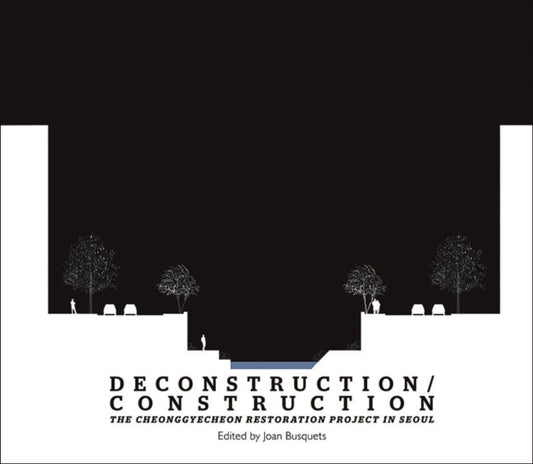 Book cover of: Deconstruction/Construction. By: Joan Busquets