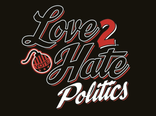 Book cover of: Love 2 Hate: Politics. By: Colm Lundberg