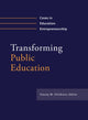 Book cover of: Transforming Public Education. By: Stacey Childress