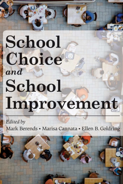 Book cover of: School Choice and School Improvement. By: Mark Berends
