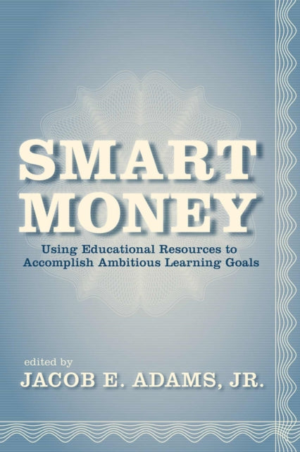 Book cover of: Smart Money. By: Jacob E. Adams