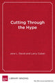 Book cover of: Cutting Through the Hype. By: Jane L. David
