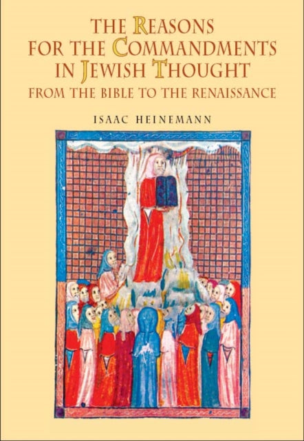 Book cover of: Reasons for the Commandments in Jewish Thought. By: Yiẓḥak Heinemann