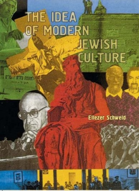 Book cover of: Idea of Modern Jewish Culture. By: Eliezer Schweid