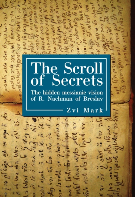 Book cover of: Scroll of Secrets. By: Zvi Mark